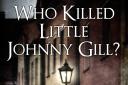 Who Killed Little Johnny Gill? by Kathryn McMaster